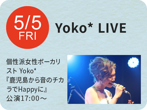 Yoko* LIVE